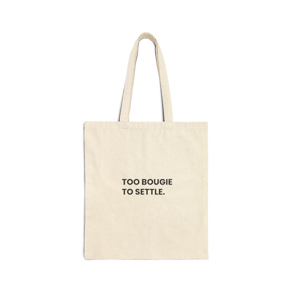 Too Bougie to Settle Canvas Tote Bag