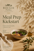Meal Prep KickStart free mini-guide cover — a Bougie Kitchen starter for busy women who want real meals, not Pinterest pantries.